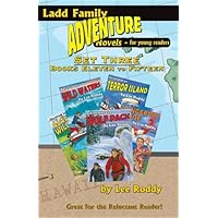 Ladd Family Adventure: Set Three@@ Books Eleven to Fifteen: Case of the Dangerous Cruise/Panic in the Wild Waters/Hunted in the Alaskan Wilderness/Stra Ladd Family Adventure: Set Three@@ Books Eleven to Fifteen: Case of the Dangerous Cruise/Panic in the Wild Waters/Hunted in the Alaskan Wilderness/Stra Paperback Mass Market Paperback