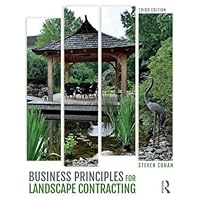 Business Principles for Landscape Contracting Business Principles for Landscape Contracting Paperback eTextbook Hardcover
