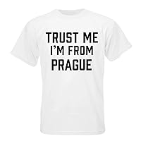 Trust me I am from Prague T-Shirt