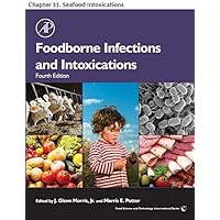 Foodborne Infections and Intoxications: Chapter 31. Seafood Intoxications (Food Science and Technology)