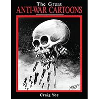 The Great Anti-War Cartoons The Great Anti-War Cartoons Paperback