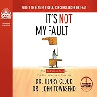 It's Not My Fault: The No-Excuse Plan to Put You in Charge of Your Life It's Not My Fault: The No-Excuse Plan to Put You in Charge of Your Life Audible Audiobook Paperback Kindle Hardcover Audio CD