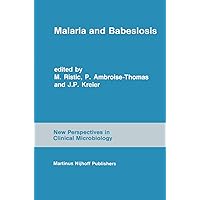 Malaria and Babesiosis: Research Findings and Control Measures (New Perspectives in Clinical Microbiology) Malaria and Babesiosis: Research Findings and Control Measures (New Perspectives in Clinical Microbiology) Hardcover Paperback