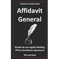 Affidavit General: Ready-to-use, legally binding, fill-in-the-blanks law firm template with instructions.