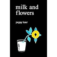 Milk and flowers Milk and flowers Paperback