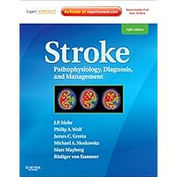 Stroke: Pathophysiology, Diagnosis, and Management (Expert Consult - Online and Print) Stroke: Pathophysiology, Diagnosis, and Management (Expert Consult - Online and Print) Hardcover