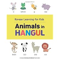Korean Learning for Kids: Animals in Hangul: practice writing workbook for beginners