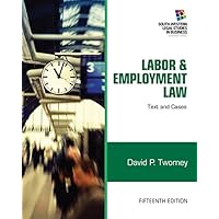 Labor and Employment Law: Text & Cases (South-western Legal Studies in Business) Labor and Employment Law: Text & Cases (South-western Legal Studies in Business) Hardcover Paperback
