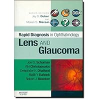 Rapid Diagnosis in Ophthalmology Series: Lens and Glaucoma (Rapid Diagnoses in Ophthalmology) Rapid Diagnosis in Ophthalmology Series: Lens and Glaucoma (Rapid Diagnoses in Ophthalmology) Paperback