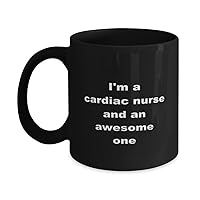Cardiac Nurse Mug 11oz, Cardiac Nurse Tea and Coffee Black Cup, Uniquque Funny Cardiac Nurse Present Mugs For Cardiac Nurse