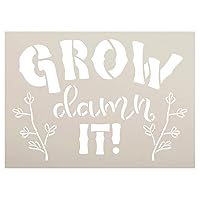 Grow Damn It Stencil by StudioR12 | DIY Funny Garden Plant Flower Lover Home Decor | Craft & Paint Wood Sign | Reusable Mylar Template | Select Size (13.5 inches x 9.75 inches)