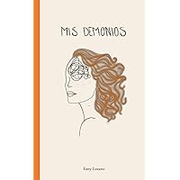 Mis demonios (Spanish Edition) Mis demonios (Spanish Edition) Paperback Kindle