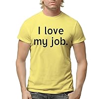 I Love My Job - Men's Adult Short Sleeve T-Shirt