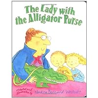 The Lady with the Alligator Purse The Lady with the Alligator Purse School & Library Binding Paperback Audio, Cassette Board book