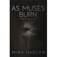 As Muses Burn As Muses Burn Paperback Kindle
