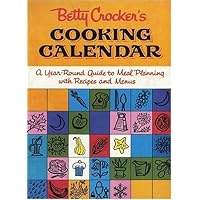 Betty Crocker's Cooking Calendar Betty Crocker's Cooking Calendar Hardcover Hardcover-spiral