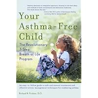 Your Asthma-Free Child Your Asthma-Free Child Paperback
