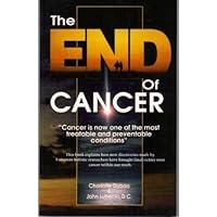 The End of Cancer The End of Cancer Paperback