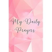 My Daily Prayer: A Prayer Journal for Women