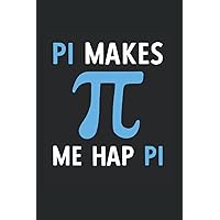 Math Pi Makes Me Hap Pi: College Ruled Journal Or Notebook (6X9 Inches) With 120 Pages