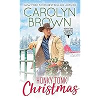Honky Tonk Christmas: Grab Your Fans. Things Are About to Heat up in this Steamy Cowboy Holiday Romance. Honky Tonk Christmas: Grab Your Fans. Things Are About to Heat up in this Steamy Cowboy Holiday Romance. Kindle Mass Market Paperback Hardcover