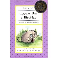 Eeyore Has a Birthday (Pooh ETR 2) (Winnie-the-Pooh) Eeyore Has a Birthday (Pooh ETR 2) (Winnie-the-Pooh) Paperback Hardcover Board book