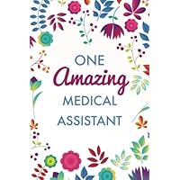 One Amazing Medical Assistant (6x9 Journal): Purple Blue Floral, Lightly Lined, 120 Pages, Perfect for Notes, Journaling, Mother’s Day and Christmas One Amazing Medical Assistant (6x9 Journal): Purple Blue Floral, Lightly Lined, 120 Pages, Perfect for Notes, Journaling, Mother’s Day and Christmas Paperback