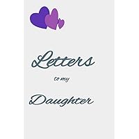 Letters to my daughter: A wonderful gift for new mothers to eternalise the memories as she blooms, and for her to read them later as a teenager.