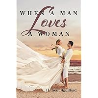 When a Man Loves a Woman When a Man Loves a Woman Paperback Kindle