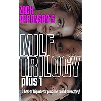 Zach Aaronson's MILF Trilogy: A 