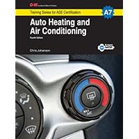 Auto Heating and Air Conditioning, A7 (Training Series for ASE Certification: A7) Auto Heating and Air Conditioning, A7 (Training Series for ASE Certification: A7) Hardcover Paperback