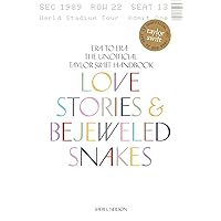 Love Stories & Bejeweled Snakes: Era to Era: The Unofficial Taylor Swift Handbook Love Stories & Bejeweled Snakes: Era to Era: The Unofficial Taylor Swift Handbook Paperback