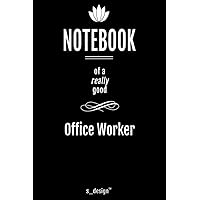 Notebook for Office Workers / Office Worker: awesome handy Note Book [120 blank lined ruled pages]