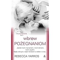 Wbrew pozegnaniom (Polish Edition)