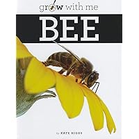 Bee (Grow With Me) Bee (Grow With Me) Library Binding