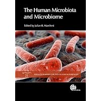 The Human Microbiota and Microbiome (Advances in Molecular and Cellular Microbiology Book 25) The Human Microbiota and Microbiome (Advances in Molecular and Cellular Microbiology Book 25) Kindle Hardcover Paperback
