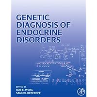 Genetic Diagnosis of Endocrine Disorders Genetic Diagnosis of Endocrine Disorders Kindle Hardcover