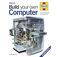 Build Your Own Computer (2nd edn) Build Your Own Computer (2nd edn) Hardcover Board book