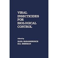 Viral Insecticides for Biological Control Viral Insecticides for Biological Control Kindle Hardcover Paperback