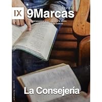 La Consejería (Counseling) | 9Marks Spanish Journal (9Marcas) (Revista 9Marcas) (Spanish Edition) La Consejería (Counseling) | 9Marks Spanish Journal (9Marcas) (Revista 9Marcas) (Spanish Edition) Kindle Paperback