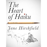 The Heart of Haiku (Kindle Single) The Heart of Haiku (Kindle Single) Kindle