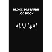 Blood Pressure Log Book: Monitor your Blood Pressure and record your pulse rate everywhere. 2 years notebook, 53 weeks for year.