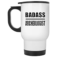 Gifts, Badass Archeologist, White Travel Mug 14oz Stainless Steel Insulated Tumbler, for Birthday Anniversary Mothers Day Fathers Day Parents Day Party, to Men Women Him Her Friend Mom Dad