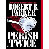 Perish Twice (Sunny Randall Book 2) Perish Twice (Sunny Randall Book 2) Kindle Mass Market Paperback Hardcover Paperback