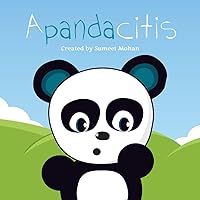 Apandacitis: A children's book about appendicitis that aims to ease, educate, and entertain (The Sunken Summit: Healthcare Adventures) Apandacitis: A children's book about appendicitis that aims to ease, educate, and entertain (The Sunken Summit: Healthcare Adventures) Paperback Kindle