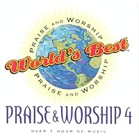 World's Best Praise & Worship Songs Vol. 4 World's Best Praise & Worship Songs Vol. 4 Audio CD