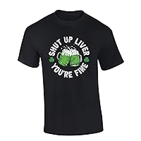 Mens St. Patricks Day Tshirt Shut Up Liver You're Fine Green Beer Short Sleeve T-Shirt