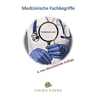 Medizinische Fachbegriffe: Ein Vokabelheft von (German Edition) Medizinische Fachbegriffe: Ein Vokabelheft von (German Edition) Kindle Paperback