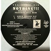 Perfect Tommy Featuring Suga Bear - You Ain't Did Nothing!!! - Bullpen Records - BP091101