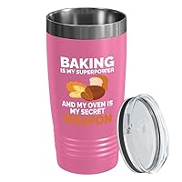 Baker Pink Tumbler 20oz - Baking My Suprpower - Baking Gifts Cookie Baker Gifts Bakery Bread Baker Kitchen Baking Cooking